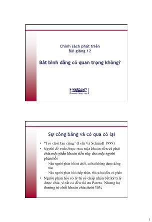 Bài giảng Chính sách phát triển - Bài 12: Bất bình đẳng có quan trọng không?