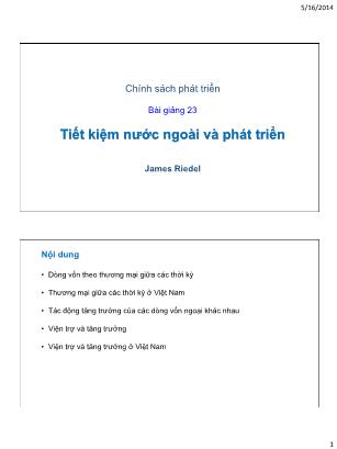 Bài giảng Chính sách phát triển - Bài 23: Tiết kiệm nước ngoài và phát triển