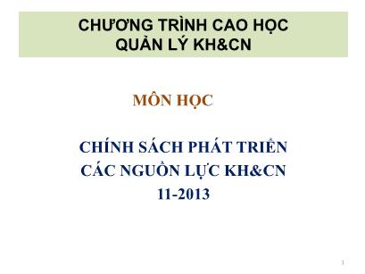 Bài giảng Chính sách phát triển các nguồn lực khoa học và công nghệ