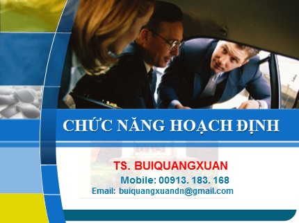 Bài giảng Chức năng hoạch định - Bùi Quang Xuân