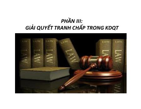 Bài giảng Giải quyết tranh chấp trong kinh doanh quốc tế - Chương 1: Giải quyết tranh chấp trong kinh doanh trong nước