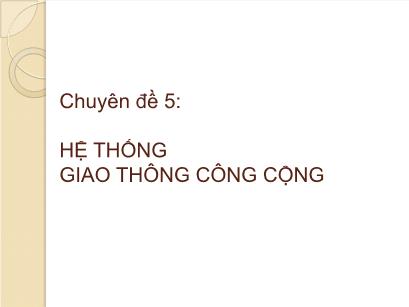 Bài giảng Hệ thống giao thông công cộng