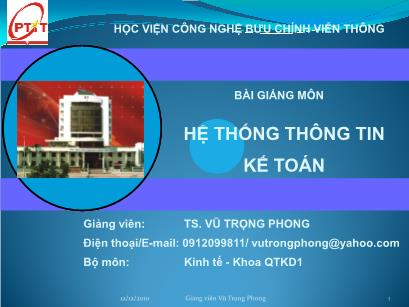 Bài giảng Hệ thống thông tin kế toán - Vũ Trọng Phong