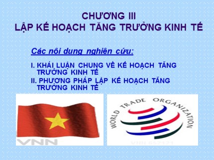 Bài giảng Kế hoạch hóa phát triển kinh tế xã hội - Chương 3: Lập kế hoạch tăng trưởng kinh tế