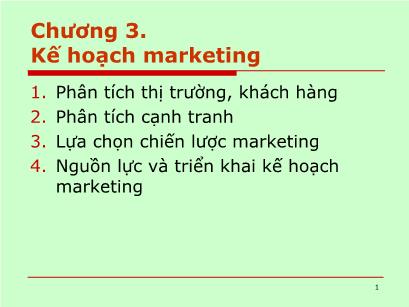 Bài giảng Kế hoạch kinh doanh - Chương 3: Kế hoạch Marketing