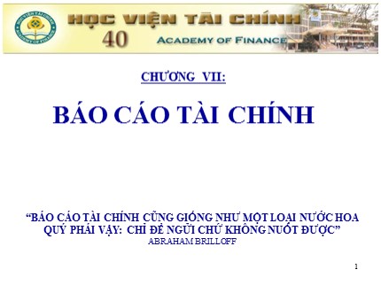 Bài giảng Kế toán doanh nghiệp - Chương 7: Báo cáo tài chính