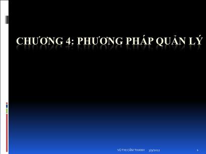 Bài giảng Khoa học quản lý - Chương 4: Phương pháp quản lý