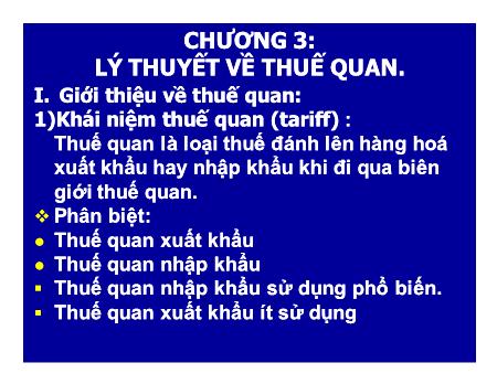 Bài giảng Kinh tế học quốc tế - Chương 3: Lý thuyết về thuế quan