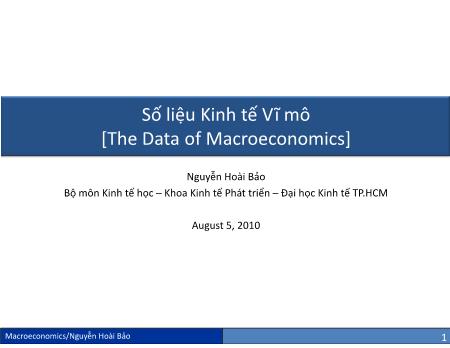 Bài giảng Kinh tế học vĩ mô - Chương 2: Số liệu kinh tế vĩ mô - Nguyễn Hoài Bảo