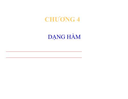 Bài giảng Kinh tế lượng - Chương 4: Dạng hàm