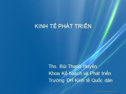 Bài giảng Kinh tế phát triển - Bùi Thanh Huyền