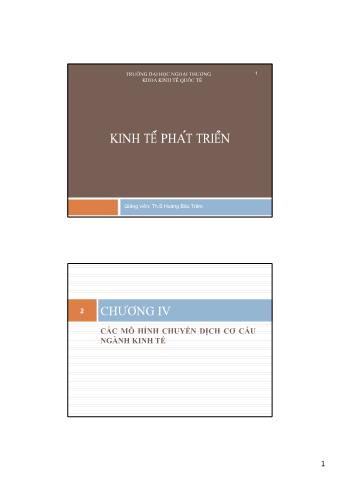 Bài giảng Kinh tế phát triển - Chương 4: Các mô hình chuyển dịch cơ cấu ngành kinh tế - Hoàng Bảo Trâm