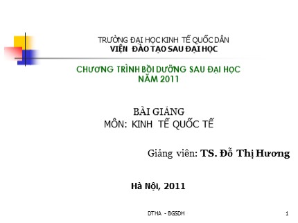 Bài giảng Kinh tế quốc tế - Chuyên đề 1: Thương mại quốc tế - Đỗ Thị Hương