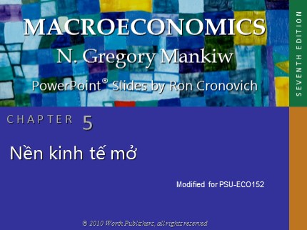 Bài giảng Kinh tế vĩ mô - Chương 5: Nền kinh tế mở