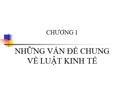 Bài giảng Luật kinh tế (Bản hay)