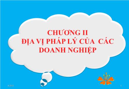 Bài giảng Luật kinh tế - Chương 2: Địa vị pháp lý của các doanh nghiệp