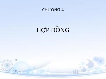 Bài giảng Luật kinh tế - Chương 4: Hợp đồng