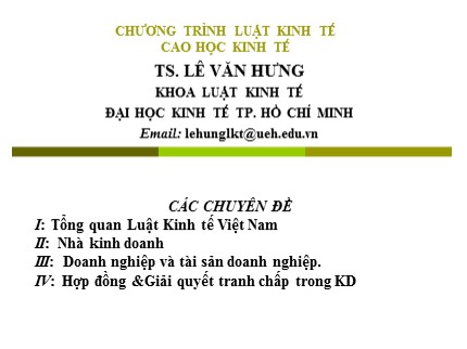 Bài giảng Luật kinh tế (Chương trình Cao học kinh tế) - Lê Văn Hưng