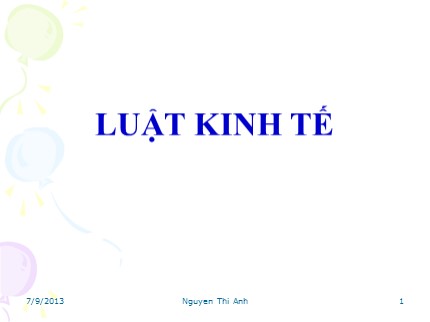 Bài giảng Luật kinh tế - Nguyễn Thị Anh