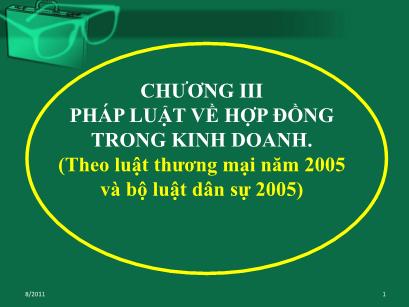 Bài giảng Luật kinh tế thương mại - Chương 3: Pháp luật về hợp đồng trong kinh doanh