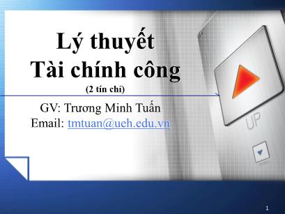 Bài giảng Lý thuyết tài chính công - Trương Minh Tuấn