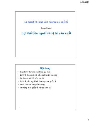 Bài giảng Lý thuyết và chính sách thương mại quốc tế - Lợi thế bên ngoài và vị trí sản xuất