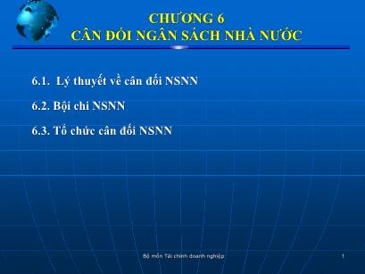 Bài giảng môn Tài chính công - Chương 6: Cân đối ngân sách nhà nước