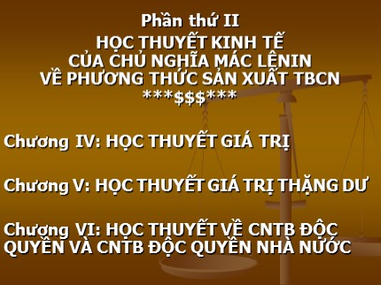 Bài giảng Những nguyên lý cơ bản của chủ nghĩa Mác-Lênin - Chương 4: Học thuyết giá trị