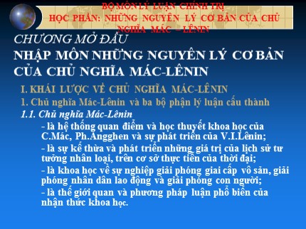 Bài giảng Những nguyên lý cơ bản của chủ nghĩa Mác-Lênin - Nhập môn những nguyên lý cơ bản của chủ nghĩa Mác-Lênin