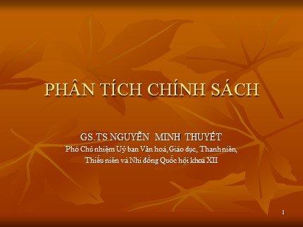 Bài giảng Phân tích chính sách - Nguyễn Minh Thuyết