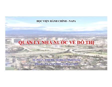 Bài giảng Quản lý nhà nước về đô thị - Phan Ánh Hè