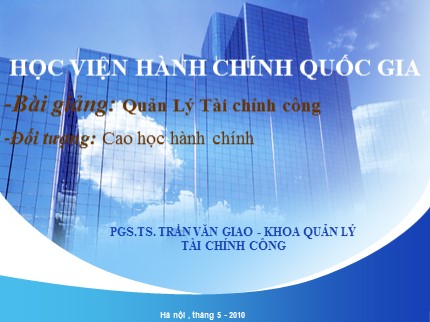 Bài giảng Quản lý tài chính công - Trần Văn Giao