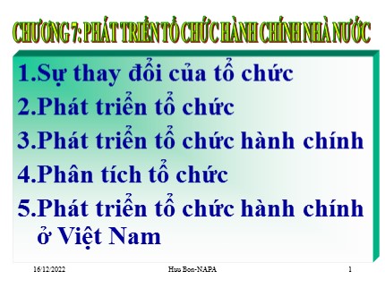 Bài giảng Quản lý và phát triển tổ chức hành chính nhà nuớc - Chương 7: Phát triển tổ chức hành chính nhà nước