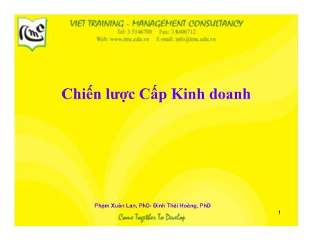 Bài giảng Quản trị chiến lược - Chương 7: Chiến lược cấp kinh doanh - Phạm Xuân Lan