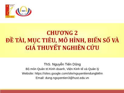 Bài giảng Quản trị kinh doanh - Chương 2: Đề tài, mục tiêu, mô hình, biến số và giả thuyết nghiên cứu - Nguyễn Tiến Dũng