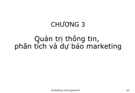 Bài giảng Quản trị marketing 1 - Chương 3: Quản trị thông tin, phân tích và dự báo marketing