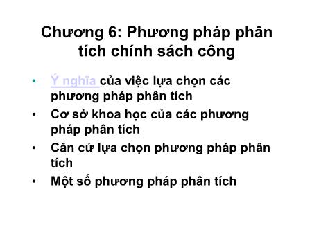 Bài giảng Tài chính công - Chương 6: Phương pháp phân tích chính sách công