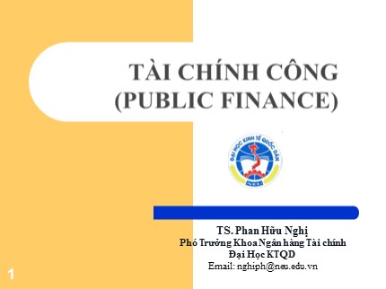 Bài giảng Tài chính công - Phan Hữu Nghị