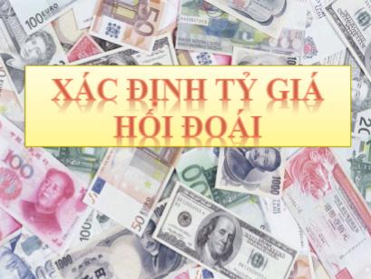 Bài giảng Tài chính quốc tế - Bài 5: Xác định tỷ giá hối đoái