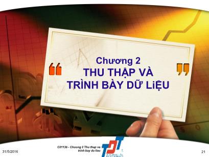 Bài giảng Thống kê trong kinh doanh và kinh tế - Chương 2, Phần 1: Thu thập và trình bày dữ liệu - Chế Ngọc Hà