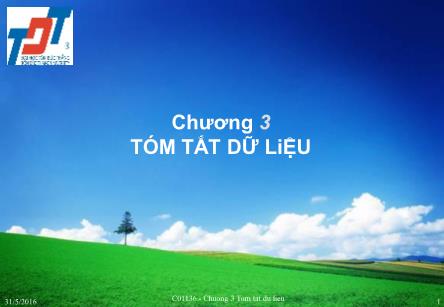 Bài giảng Thống kê trong kinh doanh và kinh tế - Chương 3, Phần 1: Tóm tắt dữ liệu - Chế Ngọc Hà