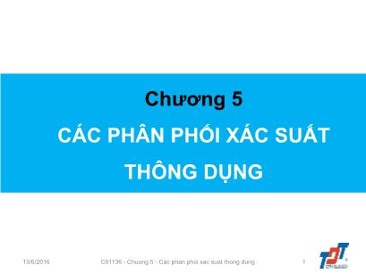 Bài giảng Thống kê trong kinh doanh và kinh tế - Chương 5: Các phân phối xác suất thông dụng - Chế Ngọc Hà