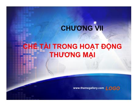 Bài giảng Thương nhân và hoạt động thương mại - Chương 7: Chế tài trong hoạt động thương mại