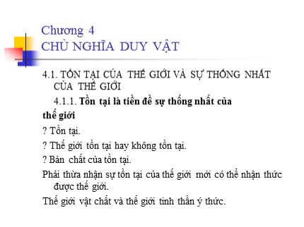 Bài giảng Triết học Mác-lênin - Chương 4: Chủ nghĩa duy vật