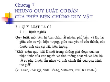 Bài giảng Triết học Mác-lênin - Chương 7: Những quy luật cơ bản của phép biện chứng duy vật