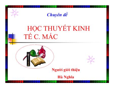 Chuyên đề Học thuyết kinh tế Các-Mác