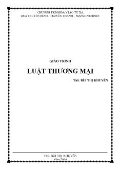 Giáo trình Luật thương mại - Bùi Thị Khuyên