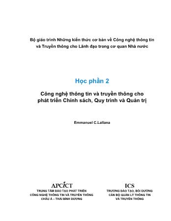 Giáo trình Những kiến thức cơ bản về công nghệ thông tin và truyền thông cho lãnh đạo trong cơ quan Nhà nước - Phần 2: Công nghệ thông tin và truyền thông cho phát triển chính sách, quy trình và quản trị