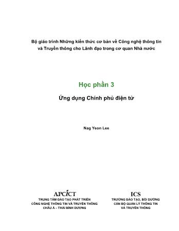 Giáo trình Những kiến thức cơ bản về công nghệ thông tin và truyền thông cho lãnh đạo trong cơ quan Nhà nước - Phần 3: Ứng dụng Chính phủ điện tử