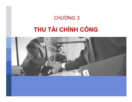 Giáo trình Tài chính công - Chương 3: Thu tài chính công